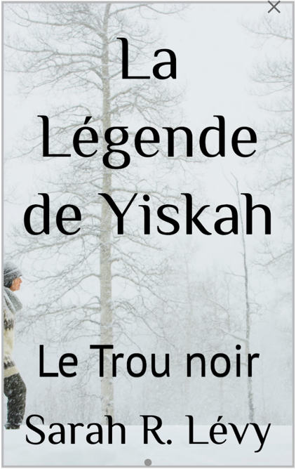 Couverture d’ouvrage : Sarah R. Levy - La Légende de Yiskah : Le Trou noir