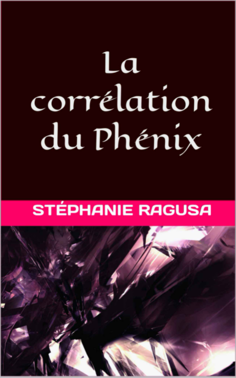 Couverture d’ouvrage : Stéphanie Ragusa - La Corrélation du phénix