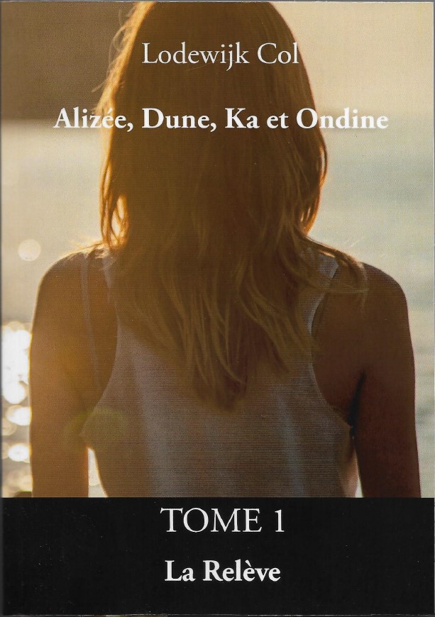 Couverture d’ouvrage : Lodewijk Col_Alizée, Dune, Ka et Ondine
